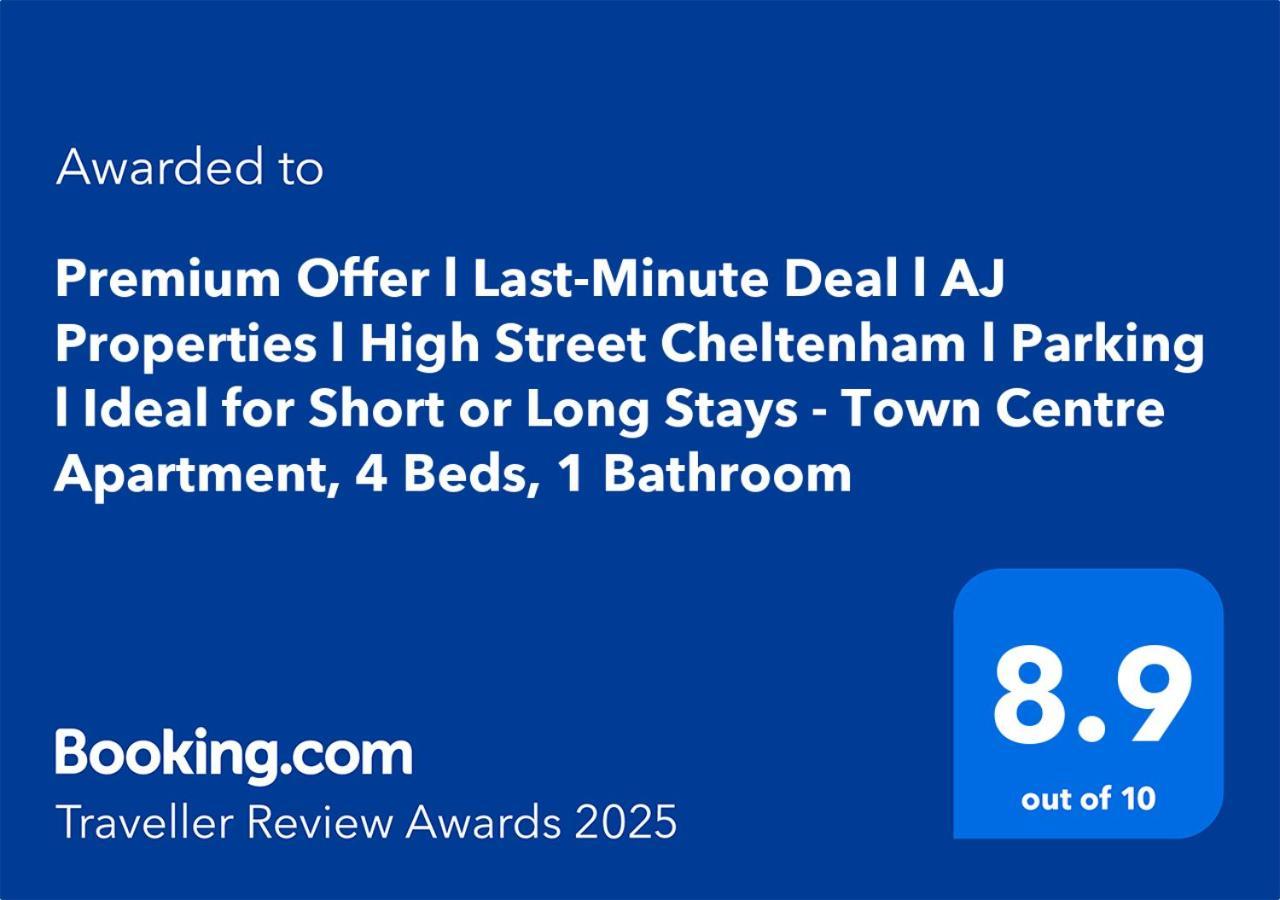 Premium Offer L Last-Minute Escape L Aj Properties L High Street Cheltenham L Parking L Ideal For Short Or Long Stays - Town Centre Apartment, 4 Beds, 1 Bathroom Экстерьер фото